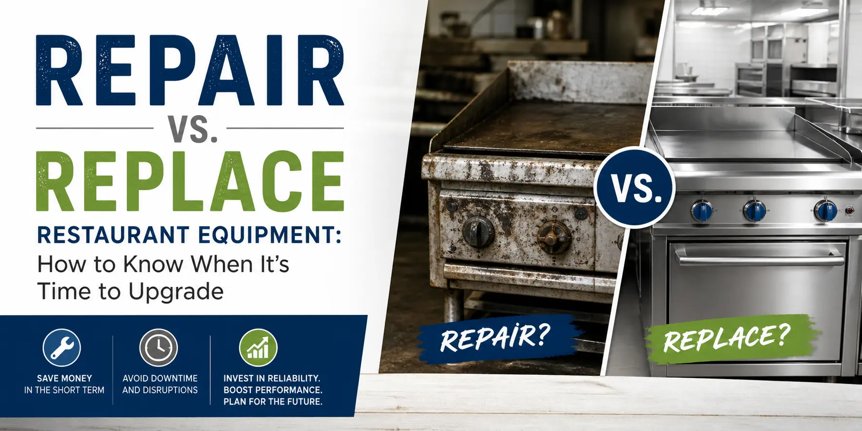 Repair vs Replace: When Should You Upgrade Your Restaurant Equipment?